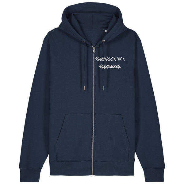 I'M FUCKING AMAZING | Hoodie | Adult | Zip | 350gsm Medium Fit | French Navy