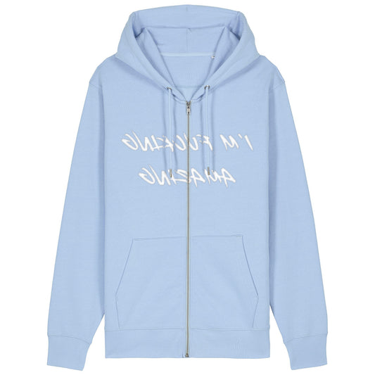 I'M FUCKING AMAZING | Hoodie | Adult | Zip | 350gsm Medium Fit | Blue Soul